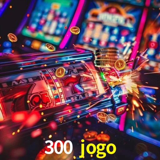 Experiência VIP 300 jogo