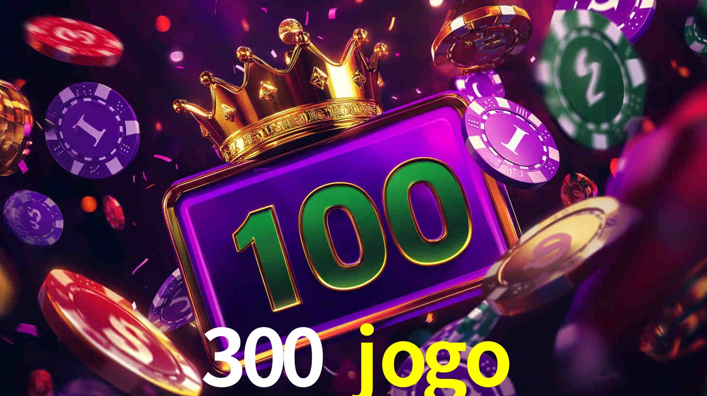 Programa VIP 300 jogo