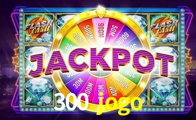 A Popularidade dos Caça-Níqueis no 300 jogo