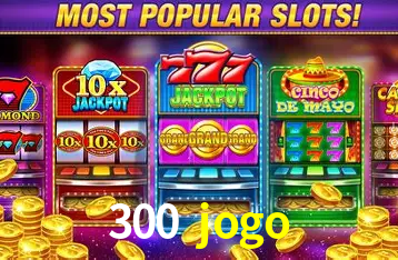 A Experiência Imersiva dos Cassinos Ao Vivo no 300 jogo