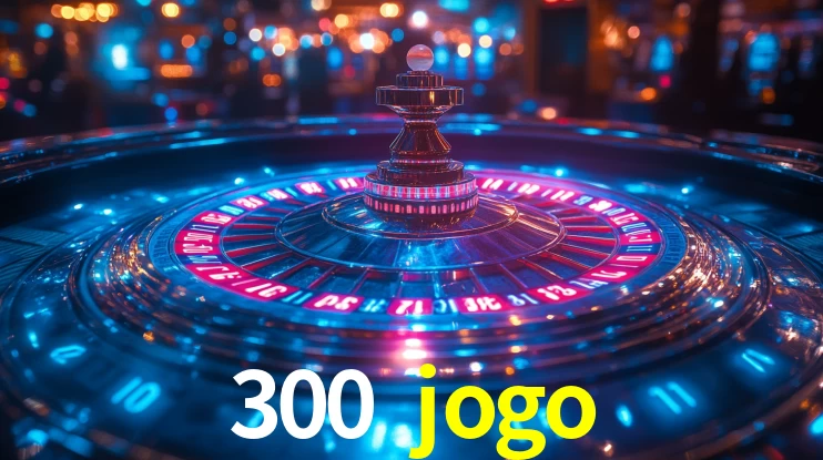 Experimente o Login Seguro Premium no 300 jogo